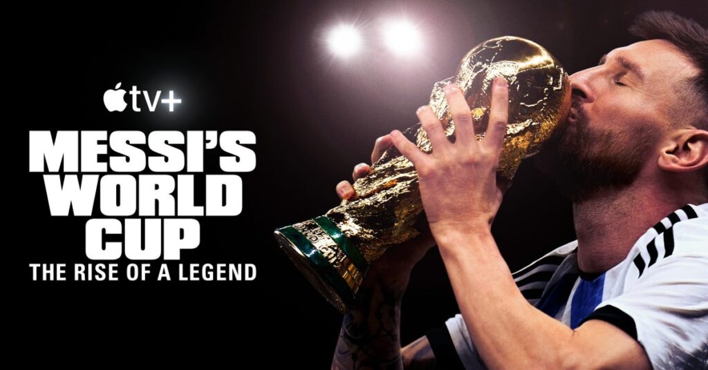how-to-watch-lionel-messi-world-cup-documentary-on-apple-tv
