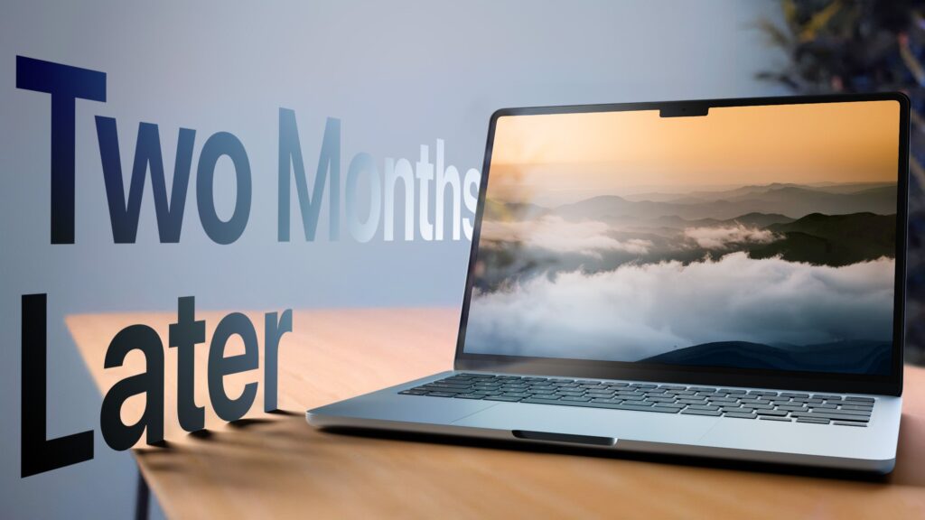 video-review:-two-months-with-the-m4-macbook-air